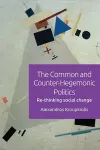 The Common and Counter-Hegemonic Politics cover