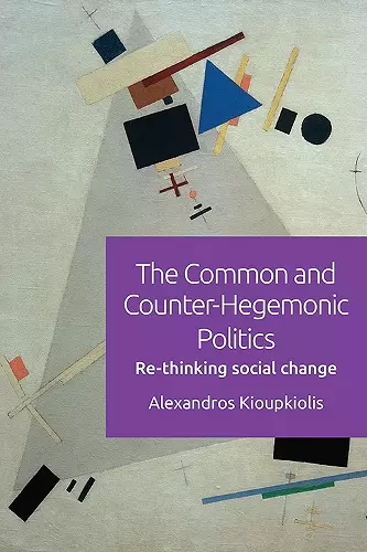 The Common and Counter-Hegemonic Politics cover