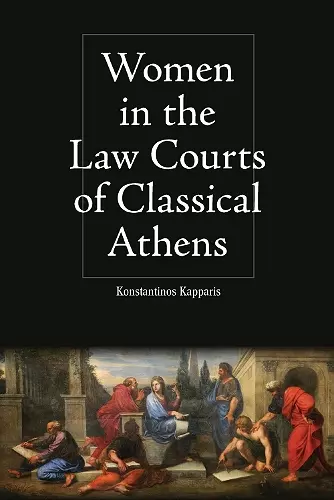 Women in the Law Courts of Classical Athens cover