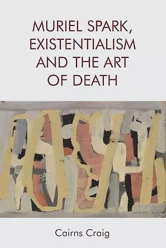 Muriel Spark, Existentialism and the Art of Death cover