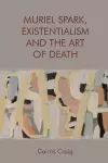 Muriel Spark, Existentialism and the Art of Death cover