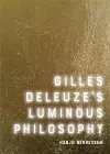 Gilles Deleuze's Luminous Philosophy cover