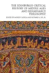 The Edinburgh Critical History of Middle Ages and Renaissance Philosophy cover