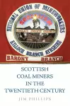 Scottish Coal Miners in the Twentieth Century cover