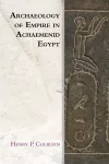 Archaeology of Empire in Achaemenid Egypt cover