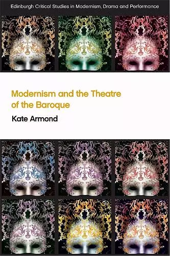 Modernism and the Theatre of the Baroque cover