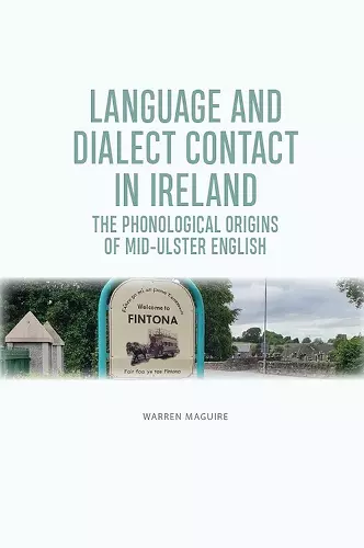 The Phonological Origins of Mid-Ulster English cover