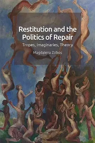 Restitution and the Politics of Repair cover