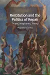 Restitution and the Politics of Repair cover