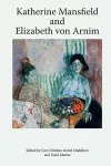 Katherine Mansfield and Elizabeth Von Arnim cover