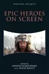 Epic Heroes on Screen cover