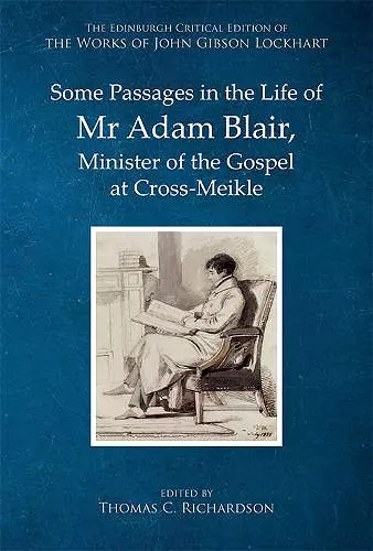 Some Passages in the Life of Mr Adam Blair, Minister of the Gospel at Cross-Meikle cover