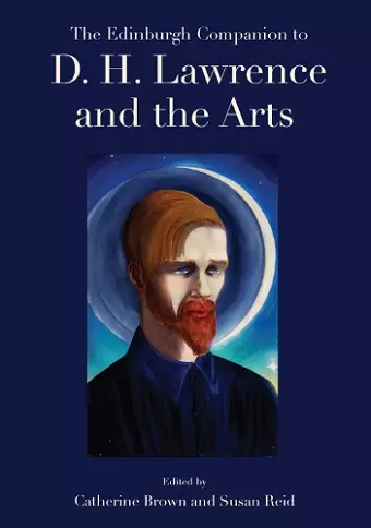 The Edinburgh Companion to D. H. Lawrence and the Arts cover