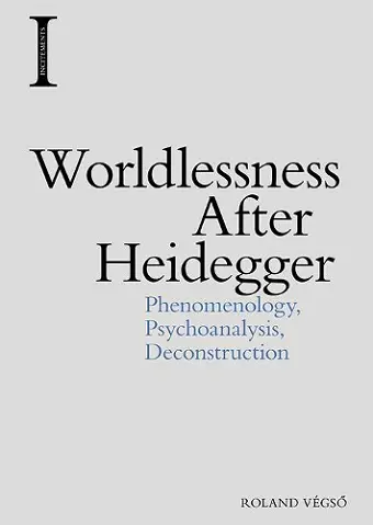 Worldlessness After Heidegger cover