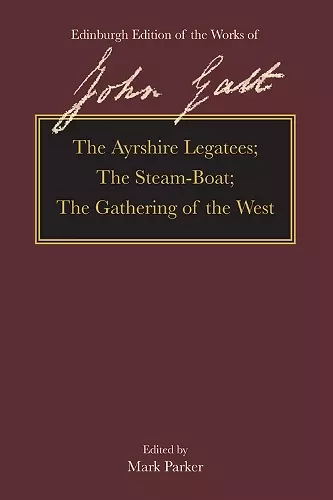 The Ayrshire Legatees, the Steam-Boat, the Gathering of the West cover