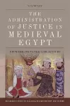 The Administration of Justice in Medieval Egypt cover