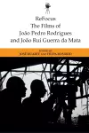 Refocus: the Films of Joao Pedro Rodrigues and Joao Rui Guerra Da Mata cover