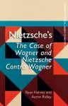 Nietzsche'S the Case of Wagner and Nietzsche Contra Wagner cover