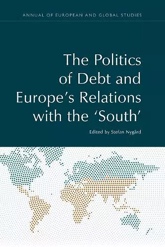 The Politics of Debt and Europe's Relations with the 'South' cover