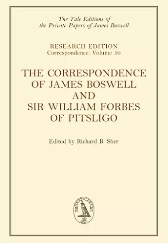 The Correspondence of James Boswell and Sir William Forbes of Pitsligo cover