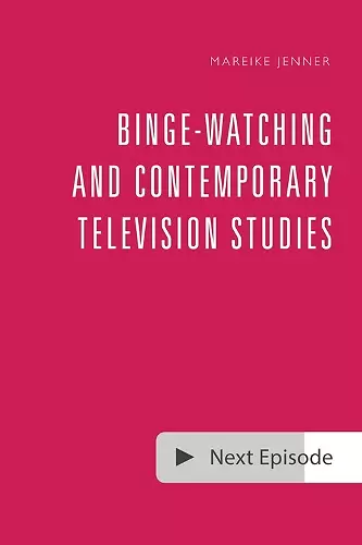 Binge-Watching and Contemporary Television Research cover