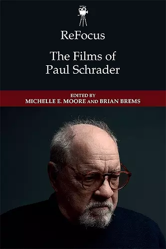 ReFocus: The Films of Paul Schrader cover
