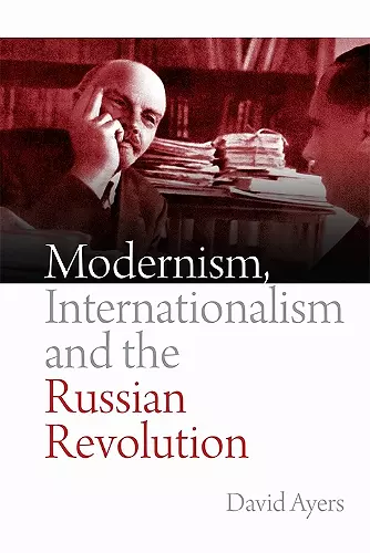 Modernism, Internationalism and the Russian Revolution cover