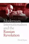 Modernism, Internationalism and the Russian Revolution cover