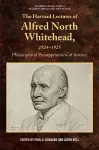 The Harvard Lectures of Alfred North Whitehead, 1924-1925 cover