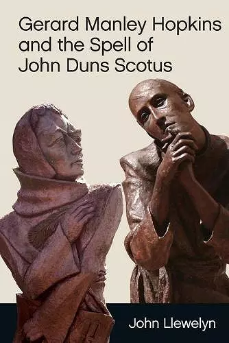 Gerard Manley Hopkins and the Spell of John Duns Scotus cover