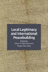 Local Legitimacy and International Peace Intervention cover