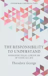 The Responsibility to Understand cover