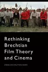 Rethinking Brechtian Film Theory and Cinema cover