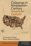 Crossings in Nineteenth-Century American Culture cover