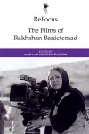 Refocus: the Films of Rakhshan Banietemad cover