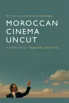 Moroccan Cinema Uncut cover