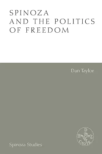 Spinoza and the Politics of Freedom cover