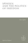 Spinoza and the Politics of Freedom cover