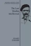 The Last Muslim Intellectual cover