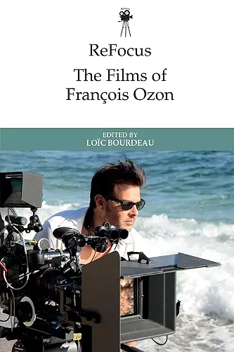 Refocus: the Films of Fran Ois Ozon cover