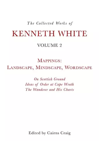 The Collected Works of Kenneth White cover