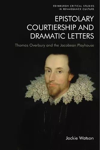 Epistolary Courtiership and Dramatic Letters cover