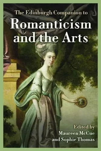 The Edinburgh Companion to Romanticism and the Arts cover