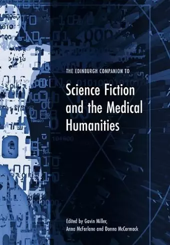 The Edinburgh Companion to Science Fiction and the Medical Humanities cover