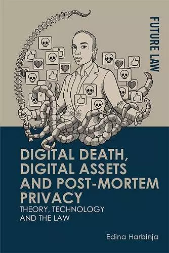 Digital Death, Digital Assets and Post-Mortem Privacy cover