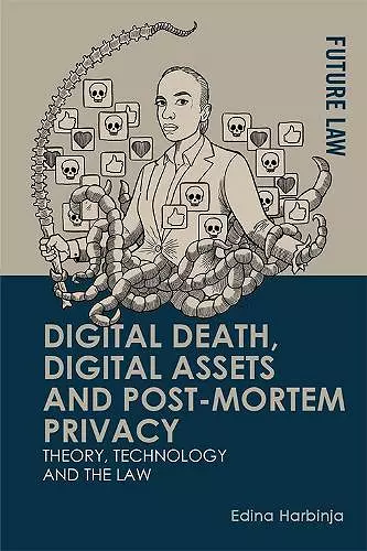 Digital Death, Digital Assets and Post-Mortem Privacy cover