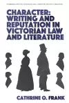 Character, Writing, and Reputation in Victorian Law and Literature cover