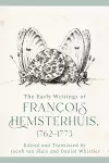 The Early Writings of Francois Hemsterhuis, 1762-1773 cover