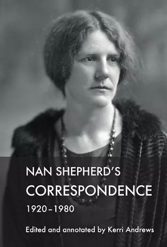 Nan Shepherd's Correspondence, 1920 80 cover