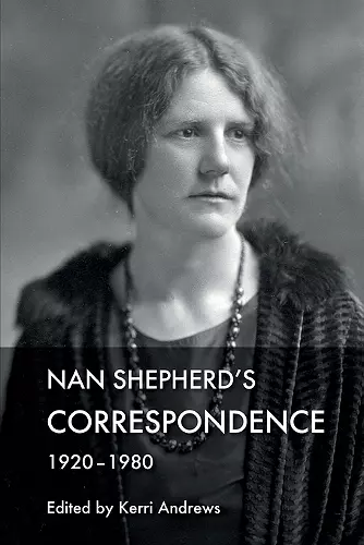 Nan Shepherd's Correspondence, 192080 cover